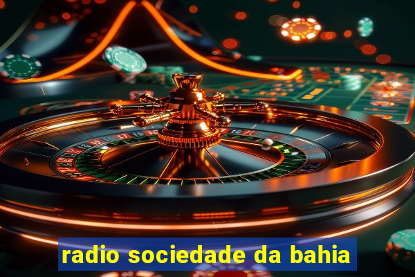 radio sociedade da bahia